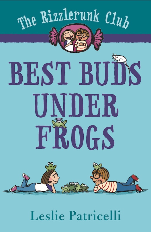 Front cover_The Rizzlerunk Club: Best Buds Under Frogs