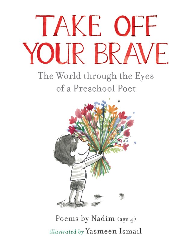 Couverture_Take Off Your Brave: The World Through The Eyes Of A Preschool Poet