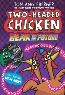 Front cover_Two-Headed Chicken: Beak to the Future
