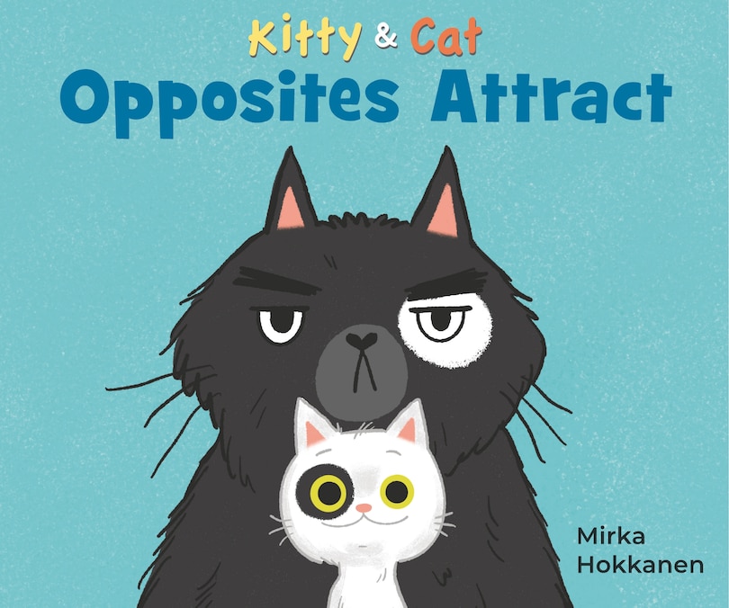 Couverture_Kitty and Cat: Opposites Attract