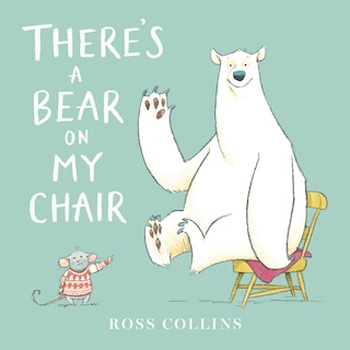 Front cover_There's A Bear On My Chair