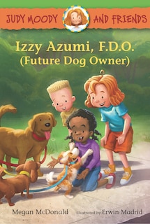 Front cover_Judy Moody and Friends: Izzy Azumi, F.D.O. (Future Dog Owner)