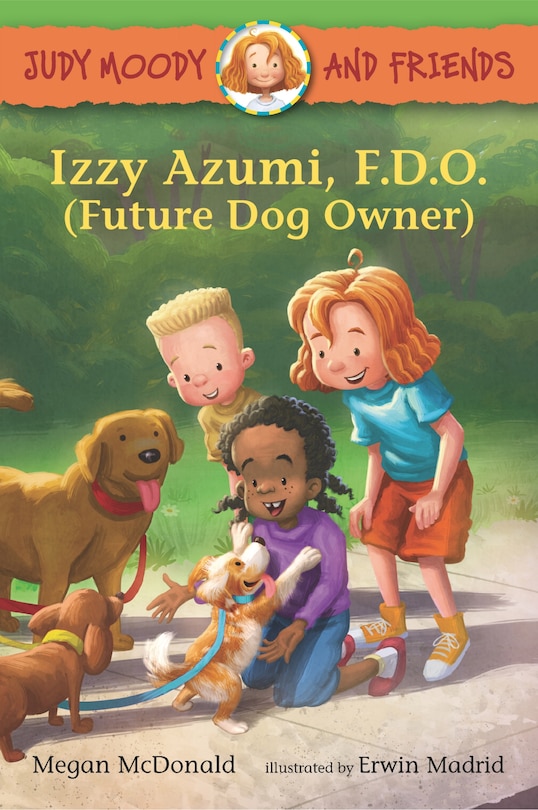 Couverture_Judy Moody and Friends: Izzy Azumi, F.D.O. (Future Dog Owner)