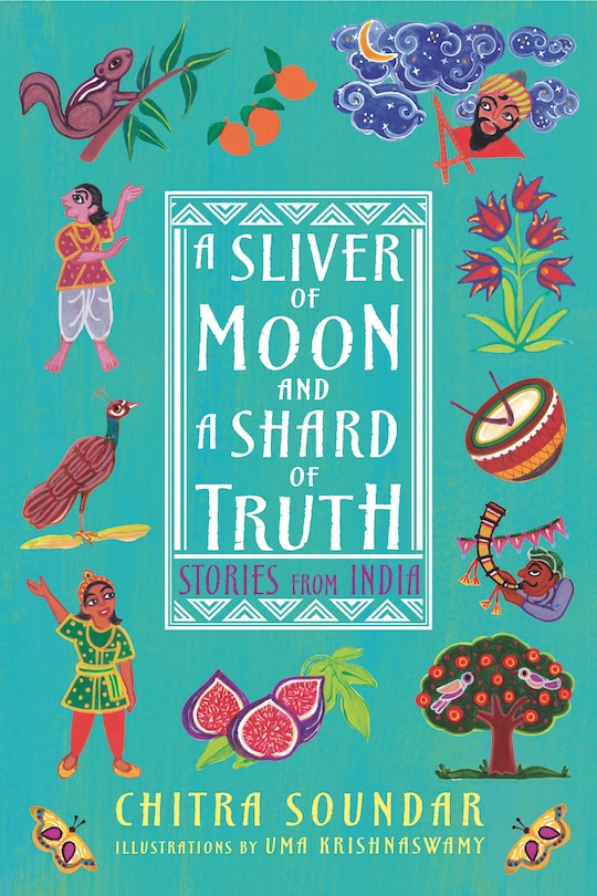 Front cover_A Sliver Of Moon And A Shard Of Truth: Stories From India