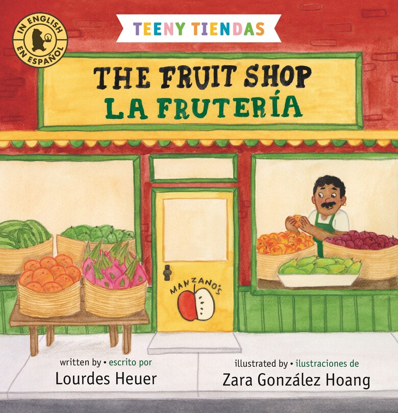 Front cover_Teeny Tiendas: The Fruit Shop/La frutería