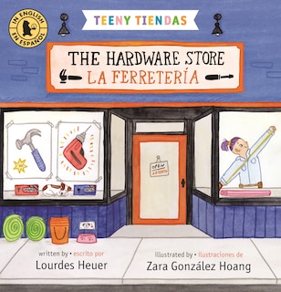 Front cover_Teeny Tiendas: The Hardware Store/La ferretería