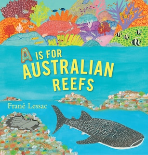 Front cover_A Is for Australian Reefs