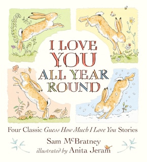 Couverture_I Love You All Year Round: Four Classic Guess How Much I Love You Stories
