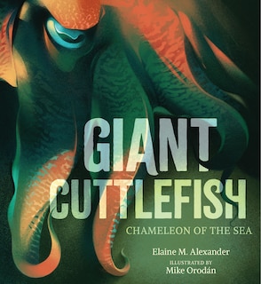 Couverture_Giant Cuttlefish: Chameleon of the Sea