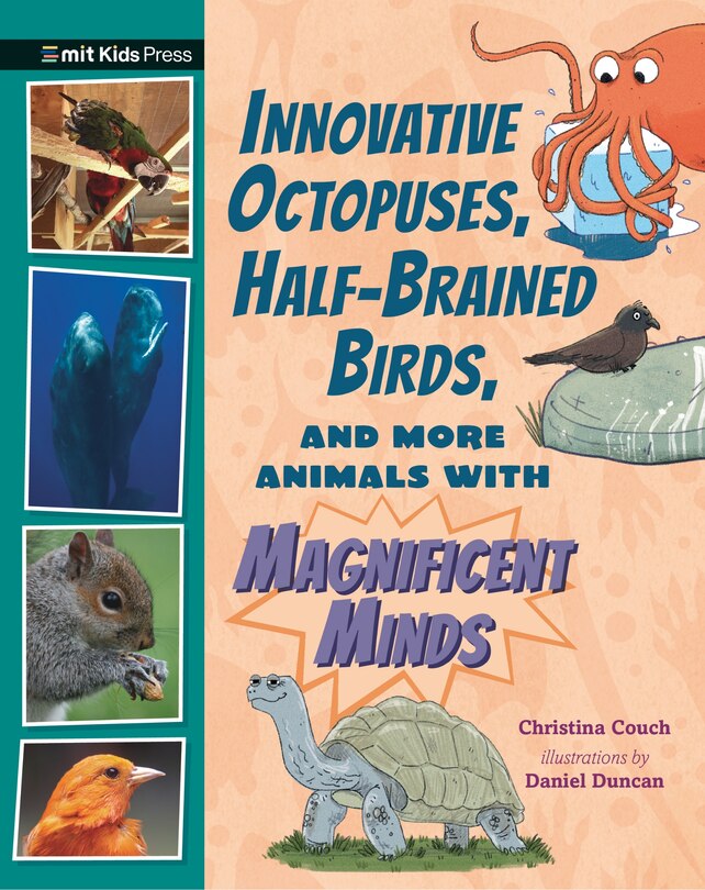Front cover_Innovative Octopuses, Half-Brained Birds, and More Animals with Magnificent Minds