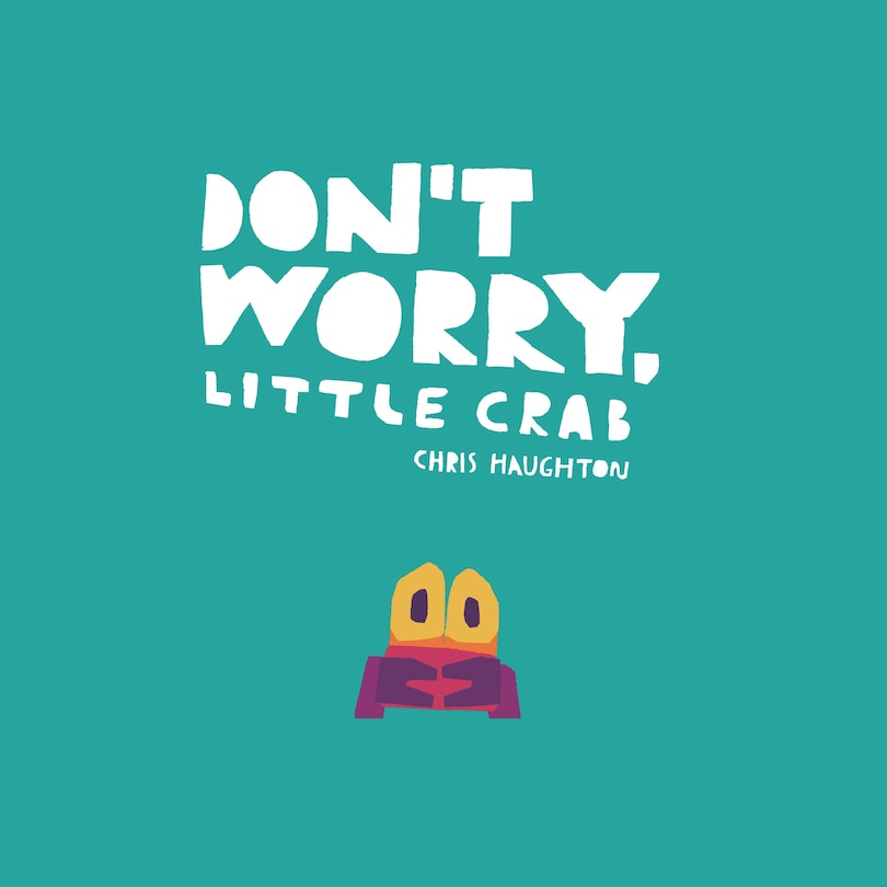 Front cover_Don't Worry, Little Crab