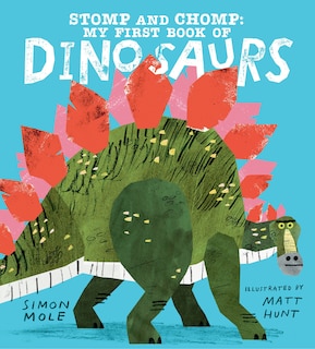Front cover_Stomp and Chomp: My First Book of Dinosaurs