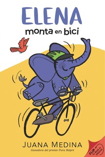 Couverture_Elena Rides / Elena monta en bici: A Dual Edition Flip Book