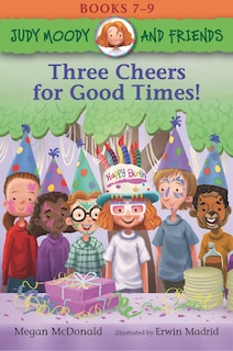 Front cover_Judy Moody and Friends: Three Cheers for Good Times!