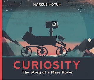 Front cover_Curiosity: The Story of a Mars Rover