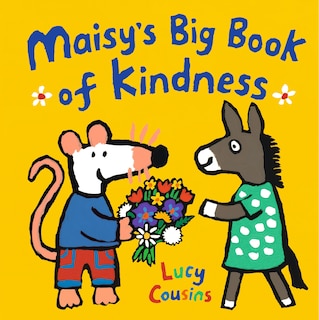 Front cover_Maisy's Big Book of Kindness