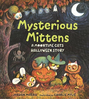 Couverture_Mysterious Mittens: A Moontime Cats Halloween Story