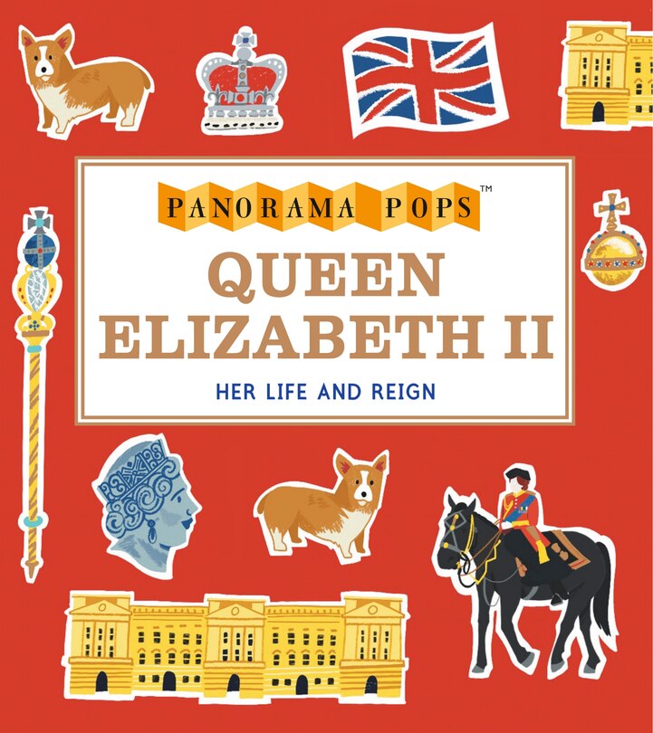 Couverture_Queen Elizabeth II Her Life and Reign: Panorama Pops