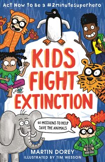 Front cover_Kids Fight Extinction: Act Now to Be a #2minutesuperhero