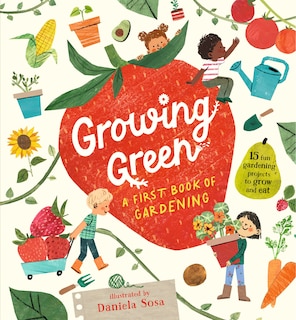 Front cover_Growing Green: A First Book of Gardening