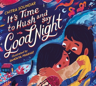 Front cover_It's Time to Hush and Say Good Night