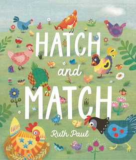 Front cover_Hatch and Match: A Springtime Seek-and-Find Book