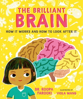 Couverture_The Brilliant Brain: How it Works and How to Look After It
