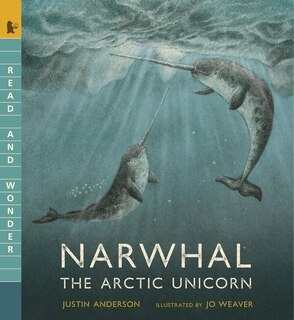 Couverture_Narwhal: The Arctic Unicorn