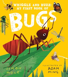 Front cover_Wriggle and Buzz: My First Book of Bugs