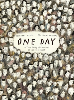 Front cover_One Day: A True Story of Survival in the Holocaust
