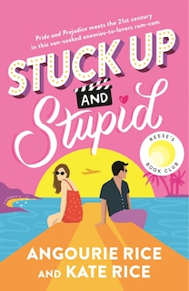 Front cover_Stuck Up and Stupid: Reese's Book Club Pick