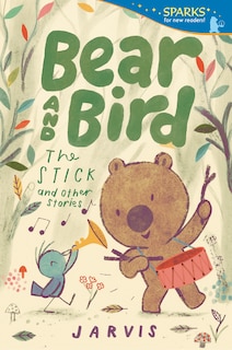 Couverture_Bear and Bird: The Stick and Other Stories