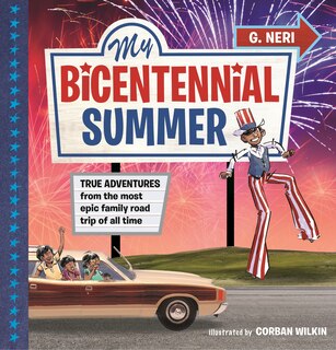 Couverture_My Bicentennial Summer: True Adventures from the Most Epic Family Road Trip of All Time