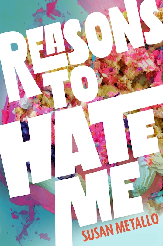 Front cover_Reasons to Hate Me