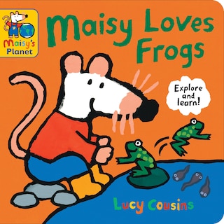 Front cover_Maisy Loves Frogs: A Maisy's Planet Book