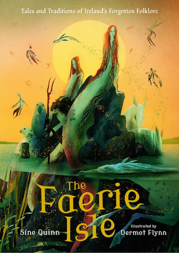 Front cover_The Faerie Isle: Tales and Traditions of Ireland’s Forgotten Folklore