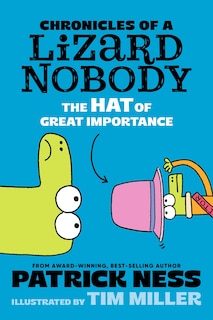 Front cover_Chronicles of a Lizard Nobody: The Hat of Great Importance
