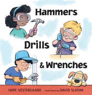 Couverture_Hammers, Drills, and Wrenches