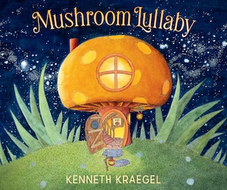 Front cover_Mushroom Lullaby