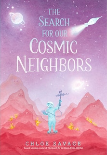 Front cover_The Search for Our Cosmic Neighbors