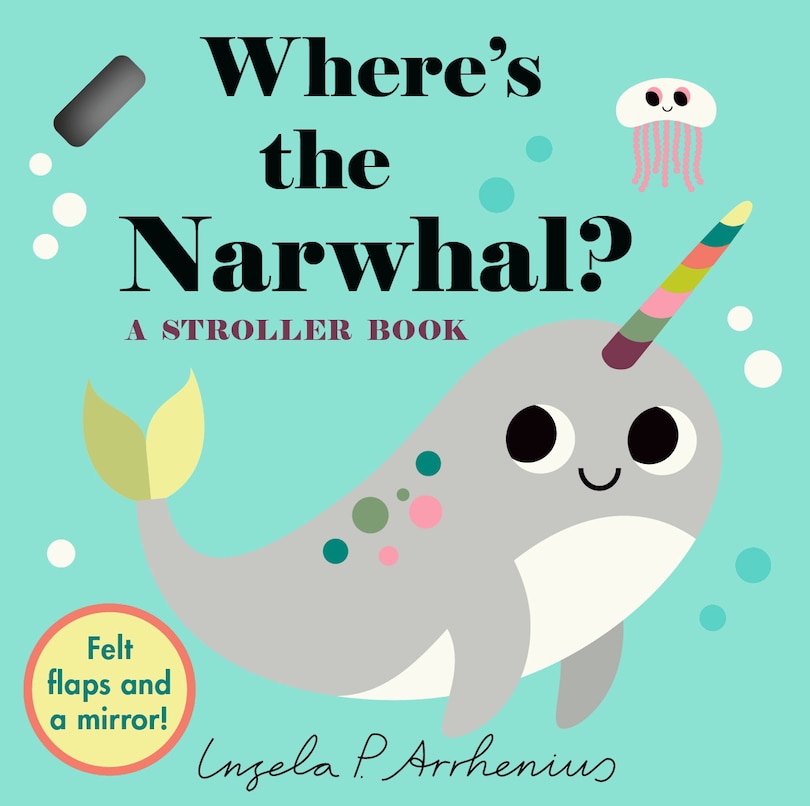 Front cover_Where's the Narwhal?: A Stroller Book