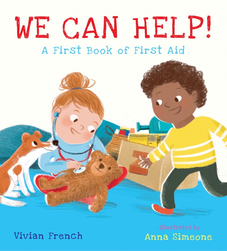 Front cover_We Can Help!: A First Book of First Aid