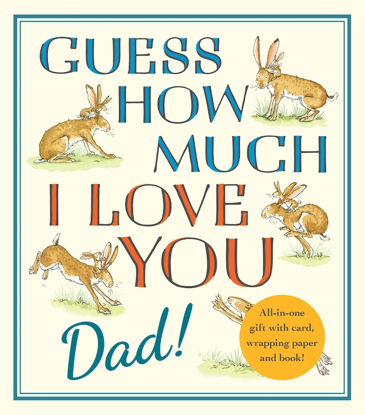 Front cover_Guess How Much I Love You, Dad!: Fathers Day Gift Edition