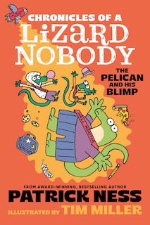 Couverture_Chronicles of a Lizard Nobody: The Pelican and His Blimp