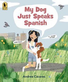 Couverture_My Dog Just Speaks Spanish