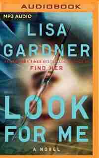 Look For Me by Lisa Gardner