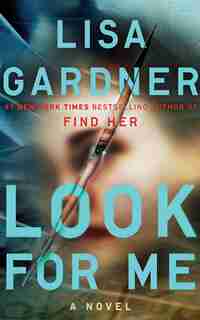 Look For Me by Lisa Gardner