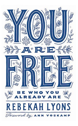 You Are Free: Be Who You Already Are