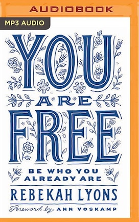 You Are Free: Be Who You Already Are