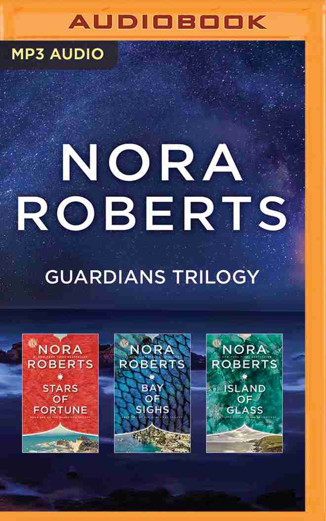 Nora Roberts Guardians Trilogy: Stars Of Fortune, Bay Of Sighs, Island Of  Glass